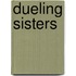 Dueling Sisters
