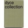 Dyce Collection by Alexander Dyce