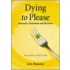 Dying to Please
