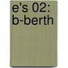 E's 02: B-Berth door Satoru Yuiga