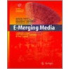 E-Merging Media by Klaus Schrape