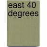 East 40 Degrees door Mr Jack Williams
