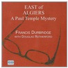 East Of Algiers door Francis Durbridge