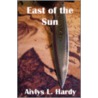 East of the Sun by L. Hardy Aivlys
