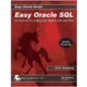 Easy Oracle Sql by John Garmany