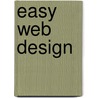 Easy Web Design door Mary Millhollon