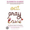 Eat, Pray, Love by Elizabeth Gilbert