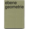 Ebene Geometrie door Gottfried Mahler