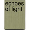 Echoes Of Light door Peter Quinn