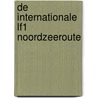 De internationale LF1 Noordzeeroute