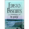 Edisto Biscuits by George By George