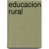 Educacion Rural