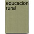 Educacion Rural
