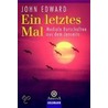 Ein letztes Mal by John Edward