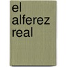 El Alferez Real door Eustaquio Palacios