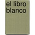 El Libro Blanco