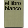 El Libro Blanco door Ramtha