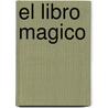 El Libro Magico by H. Kruppa