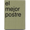 El Mejor Postre door Janelle Denison
