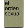 El Orden Sexual by Gerard Pommier