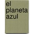 El Planeta Azul