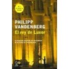 El Rey de Luxor by Philipp Vandenberg