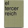 El Tercer Reich by Michael Berleigh