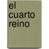 El cuarto reino