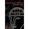 El jardin vacio by Juan José Millás