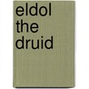 Eldol The Druid door William Henry Kingston