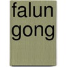 Falun Gong by Xing Shu