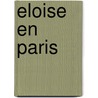 Eloise En Paris door Kay Thompson