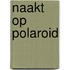 Naakt op polaroid