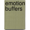 Emotion Buffers door Onbekend