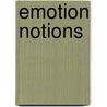 Emotion Notions by Vick