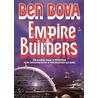 Empire Builders by Dr Ben Bova
