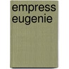 Empress Eugenie door Joyce Cartlidge