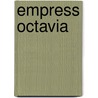 Empress Octavia door Mary J. Safford Wilhelm Walloth