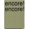 Encore! Encore! door Kimberly Gardner