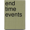 End Time Events door Charles Capps