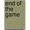 End of the Game door Arthur Hornblow