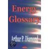 Energy Glossary door Ronald Efremovich O'Rourke