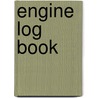 Engine Log Book door Great Britain. Civil Aviation Authority