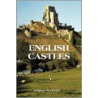 English Castles by Adrian Pettifer