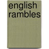 English Rambles door William Winter