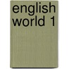 English World 1 by Mary Bowen