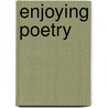 Enjoying Poetry by Rex K. Sadler