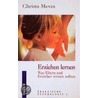 Erziehen lernen door Christa Meves