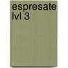 Espresate Lvl 3 by Nancy A. Humbach