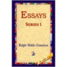 Essays Series 1 door Ralph Waldo Emerson